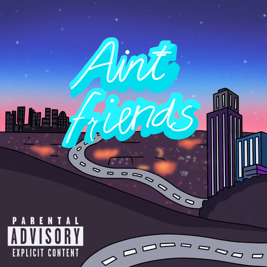 Raeshaun - Ain't Friends (Single)